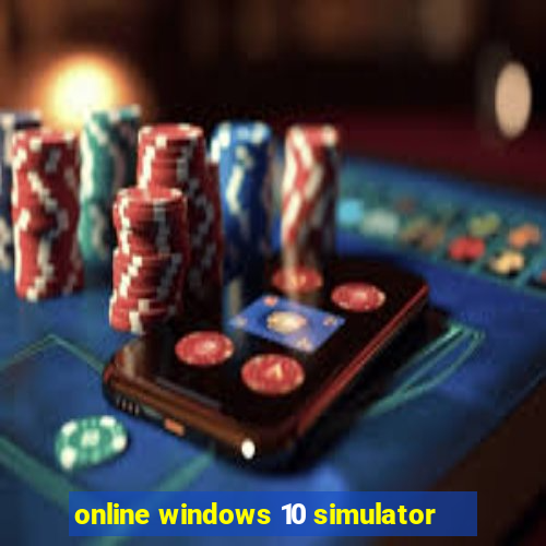 online windows 10 simulator